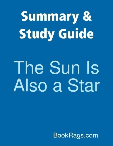 Summary & Study Guide: The Sun Is Also a Star