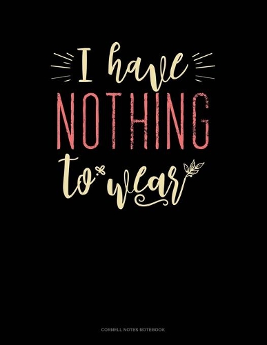 I Have Nothing To Wear