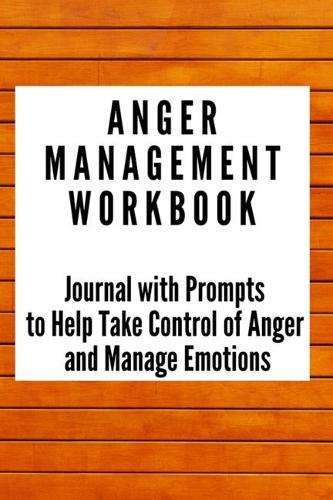 Anger Management Workbook