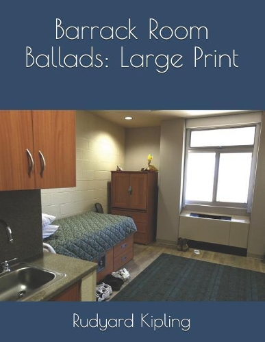 Barrack Room Ballads: Large Print