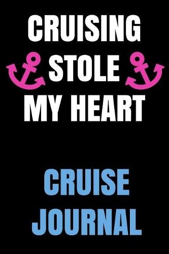 Cruising Stole My Heart Cruise Journal