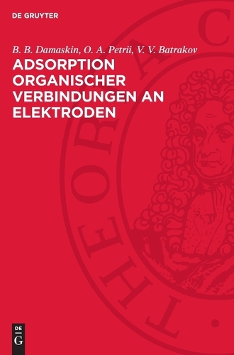 Adsorption Organischer Verbindungen an Elektroden