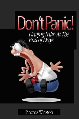 Don't Panic!: Having Faith At The End Of Days