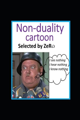 NON-DUALITY CARTOON - Selected by ZeRo