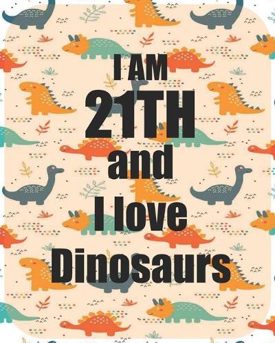 I am 21th and I love Dinosaurs