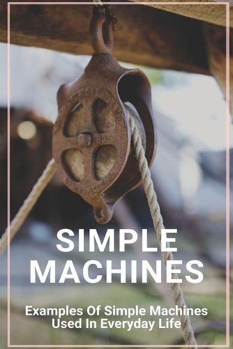 Simple Machines