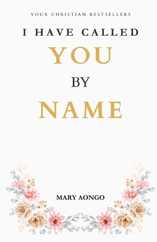 I Have Called You by Name