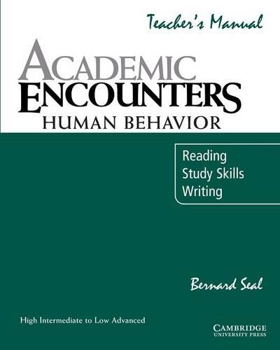 Academic Encounters: Human Behavior Teacher's manual: Reading, Study Skills, and Writing(Academic Encounters)
