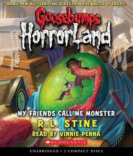 My Friends Call Me Monster (Goosebumps Horrorland #7): Volume 7(7 Goosebumps Horrorland)