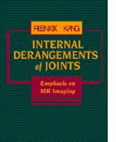 Internal Derangements of Joints: Emphasis on MR Imaging