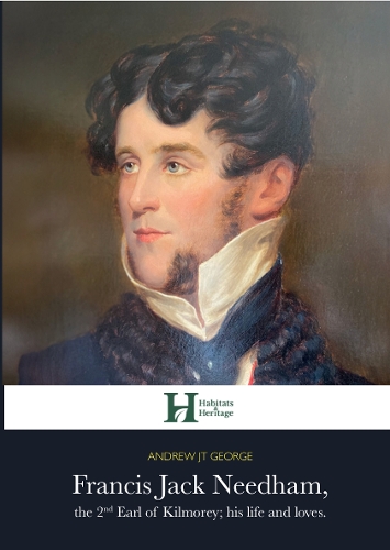 Francis Jack Needham, the 2nd Earl of Kilmorey; his life and loves