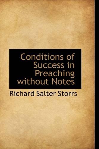 Conditions of Success in Preaching Without Notes