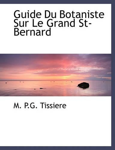 Guide Du Botaniste Sur Le Grand St-Bernard