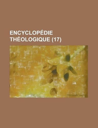 Encyclopedie Theologique (17 )