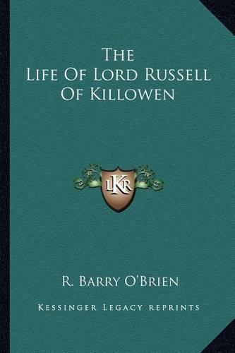 The Life Of Lord Russell Of Killowen: (English)