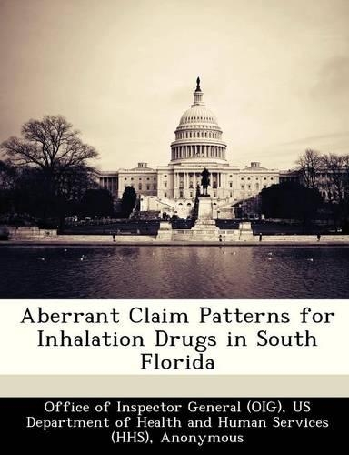 Aberrant Claim Patterns for Inhalation Drugs in South Florida
