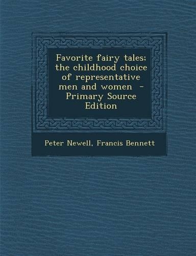 Favorite Fairy Tales; The Childhood Choice of Representative Men and Women