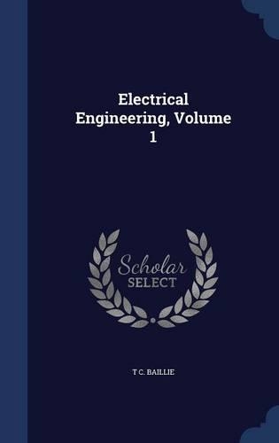 Electrical Engineering, Volume 1