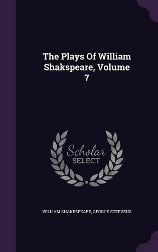 The Plays of William Shakspeare, Volume 7