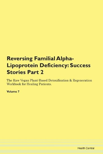 Reversing Familial Alpha-Lipoprotein Deficiency