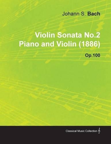 Violin Sonata No.2 By Johannes Brahms For Piano and Violin (1886) Op.100: (English)