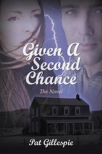 Given a Second Chance: The Novel(English)