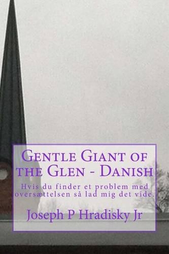 Gentle Giant of the Glen - Danish
