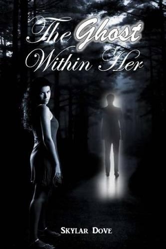 The Ghost Within Her