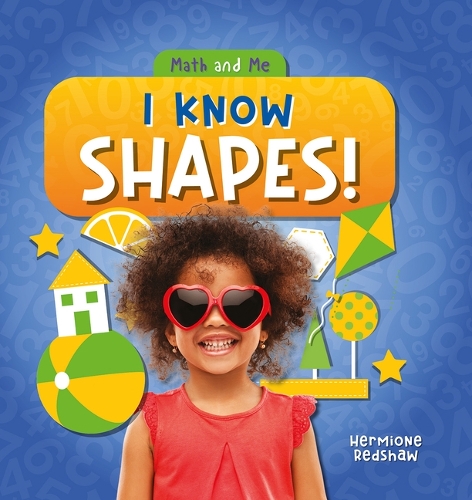 I Know Shapes!: (Math and Me)