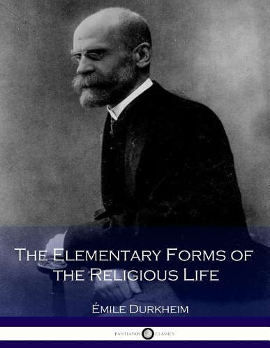 The Elementary Forms of the Religious Life