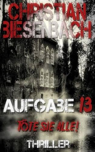Aufgabe 13: Tote Sie Alle!(German)