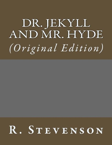 Dr. Jekyll and Mr. Hyde: (original Edition)(Best Sellers: Classic Books)
