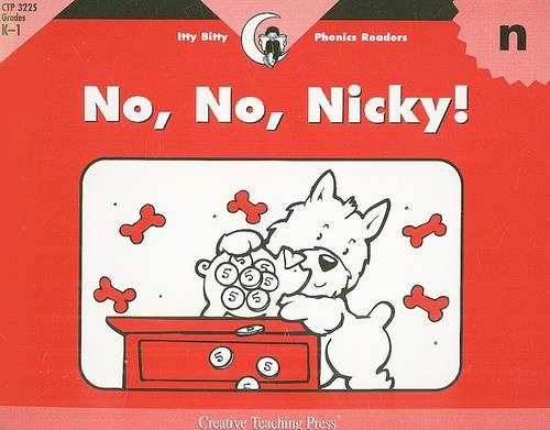 No, No, Nicky!: (Itty Bitty Phonics Readers)