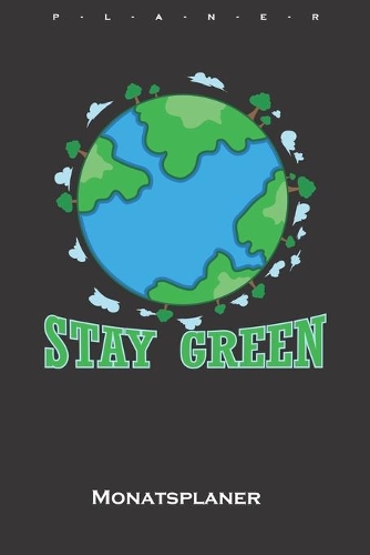 Stay Green Monatsplaner