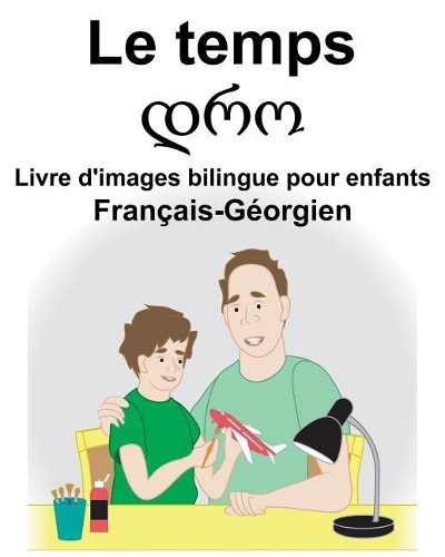 Français-Géorgien Le temps Livre d'images bilingue pour enfants