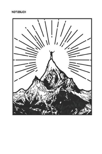 Notizbuch: Für Gipfelstürmer Wander Tagebuch Berg Planer 6x9 Liniert