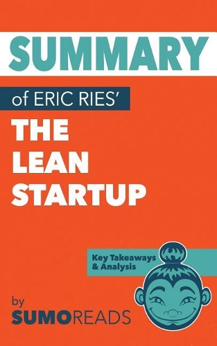 Summary of Eric Ries' The Lean Startup
