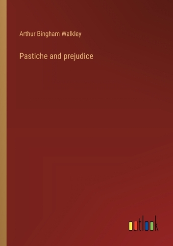 Pastiche and prejudice
