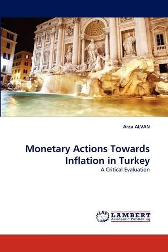 Monetary Actions Towards Inflation in Turkey: (English)