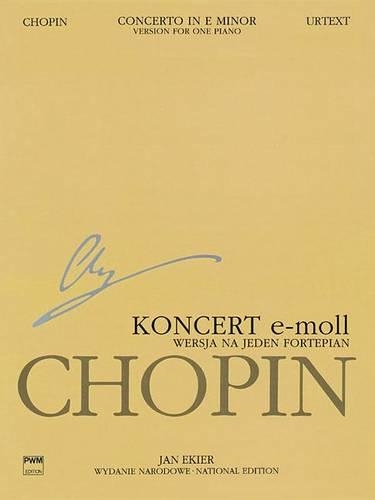 Concerto in E Minor Op. 11 1 Piano Version, Wn A. Xiiia Urtext Chopin National: Version for One Piano: National Edition