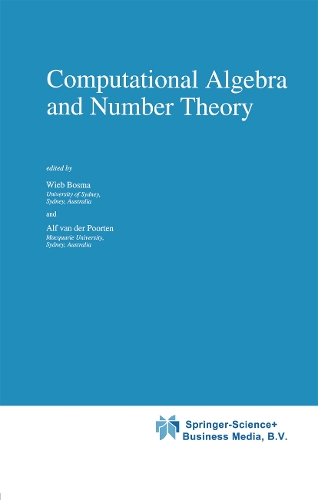 Computational Algebra and Number Theory: (325 Mathematics and Its Applications)