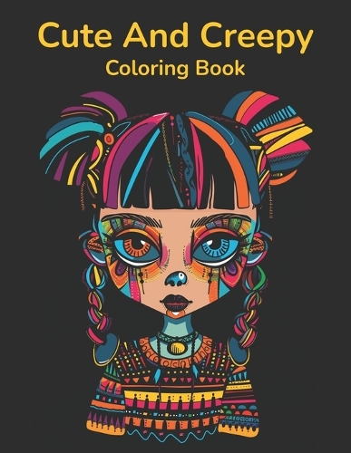 Cute And Creepy Coloring Book