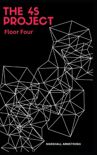 The 4S Project: Floor Four - A Futuristic Drama