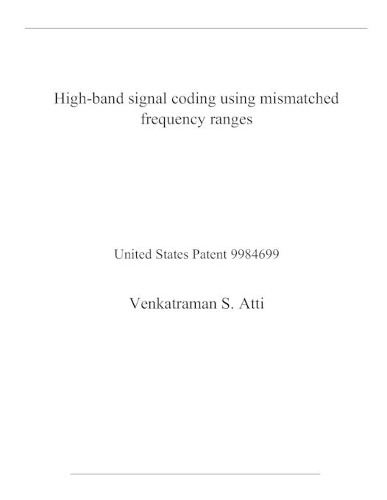 High-band signal coding using mismatched frequency ranges: United States Patent 9984699