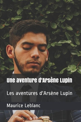 Une aventure d'Arsène Lupin