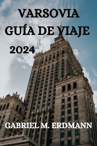Varsovia Guía de Viaje 2024