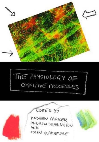The Physiology of Cognitive Processes