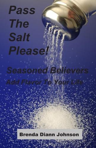 Pass The Salt Please!