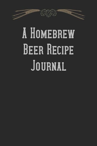 A Homebrew Beer Recipe Journal