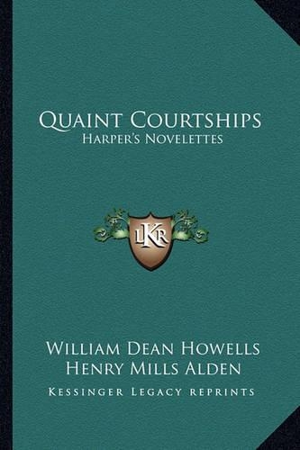 Quaint Courtships: Harper's Novelettes(English)